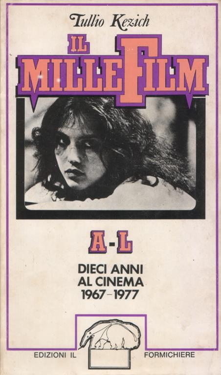 Il Millefilm. Dieci anni di cinema 1967-1977 - Tullio Kezich - copertina