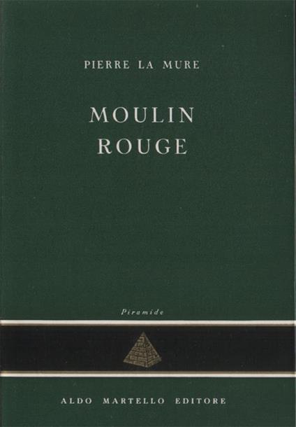 Moulin Rouge - Pierre La Mure - copertina