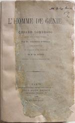 L' homme de génie par Cesare Lombroso. Traduit sur la VIe édition italienne par Fr. Colonna D'Istria, agrégé de philosophie, et précédé d'une préface de Mr. Ch. Richet, professeur à la Faculté de Médecine de Paris. Copia autografata