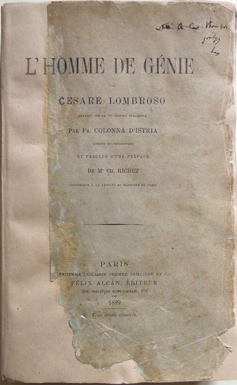 L' homme de génie par Cesare Lombroso. Traduit sur la VIe édition italienne par Fr. Colonna D'Istria, agrégé de philosophie, et précédé d'une préface de Mr. Ch. Richet, professeur à la Faculté de Médecine de Paris. Copia autografata - Cesare Lombroso - copertina