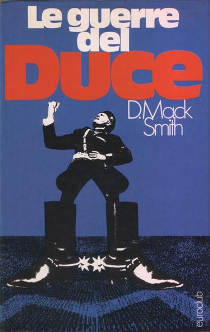 Le guerre del Duce - Denis Mack Smith - copertina