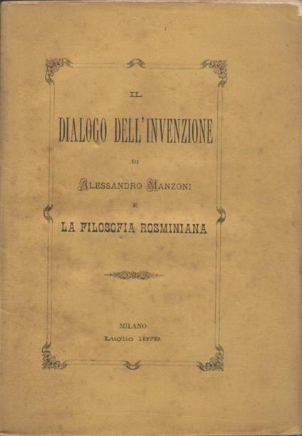 Il dialogo dell'invenzione e la filosofia rosminiana - Alessandro Manzoni - copertina