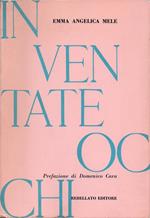 Inventate occhi. Prefazione di Domenico Cara. Copia autografata