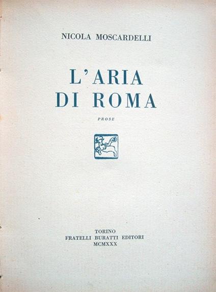 L' aria di Roma. Prose - Nicola Moscardelli - copertina