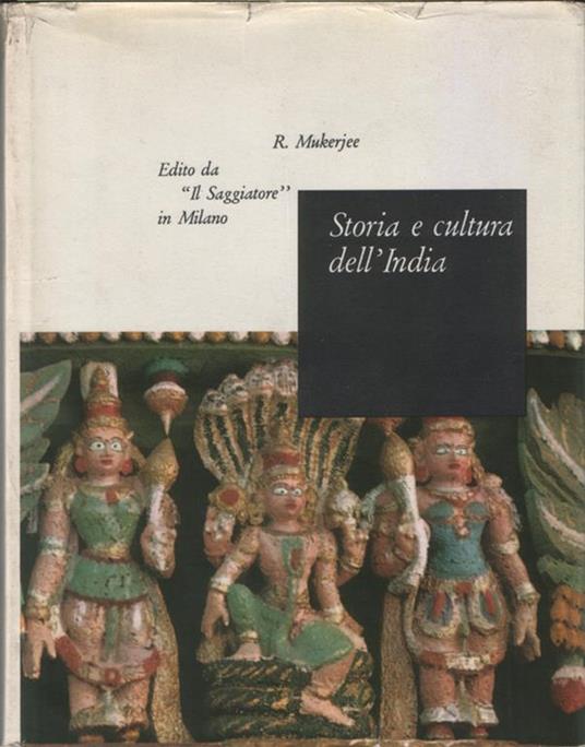 Storia e cultura dell'India. Traduzione di Antonio Cettuzzi - Radhakamal Mukerjee - copertina
