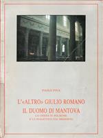 L' altro Giulio Romano. Il duomo di Mantova, la chiesa di Polirone e la dialettica col Medioevo