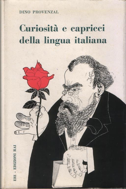 Curiosità e capricci della lingua italiana - Dino Provenzal - copertina