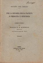 Per la riforma della Facoltà di Medicina e Chirurgia. Discorso del Senatore G. B. Queirolo pronunciato nella tornata del 2 giugno 1927 - Anno V