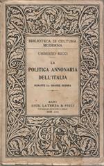La Politica Annonaria Dell'Italia. Durante La Grande Guerra