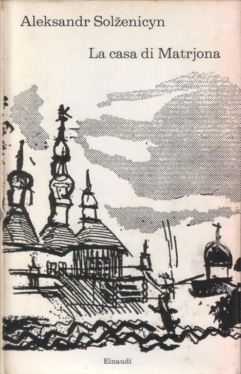 La casa di Matrjona - Aleksandr Solzenicyn - copertina