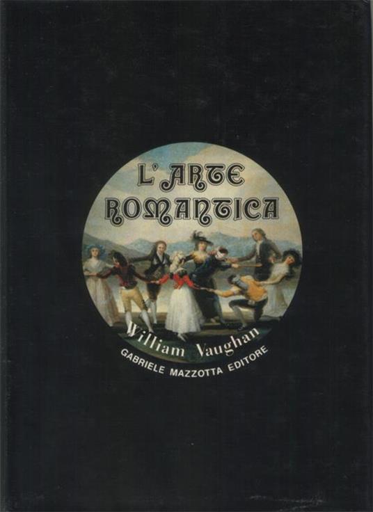 L' arte romantica - William Vaughan - copertina