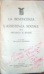 La beneficenza e l'assistenza sociale nella Provincia di Milano. Copia autografata