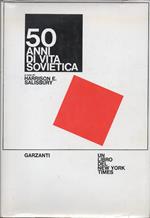 50 anni di vita sovietica. A cura di Harrison E. Salisbury. 144 illustrazioni fuori testo