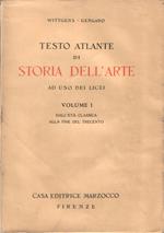 Testo atlante di storia dell'arte, ad uso dei licei. Volume Primo, dall'Età classica alla fine del Trecento. Con 464 illustrazioni fuori testo, tavole a colori e un dizionario di termini tecnici. Sesta edizione