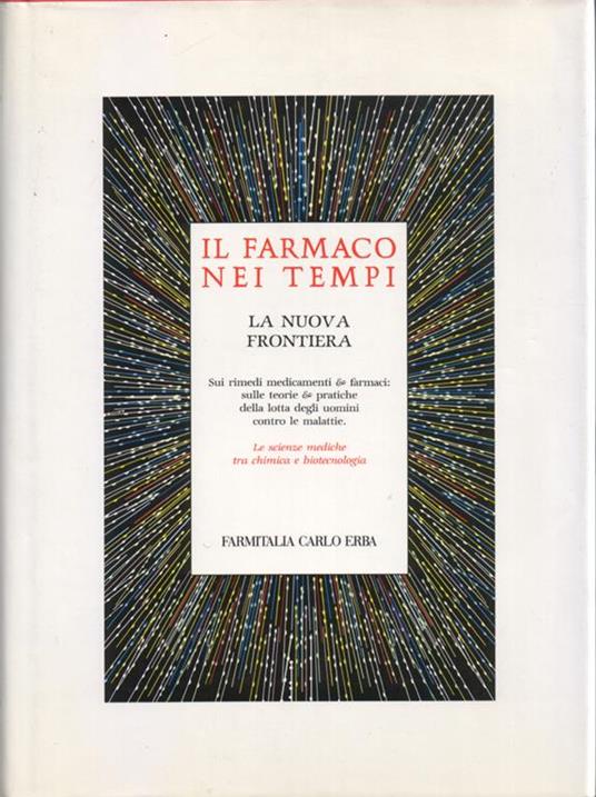 Il Farmaco Nei Tempi. La Nuova Frontiera - Attilio Zanca,Mario Castelli - copertina