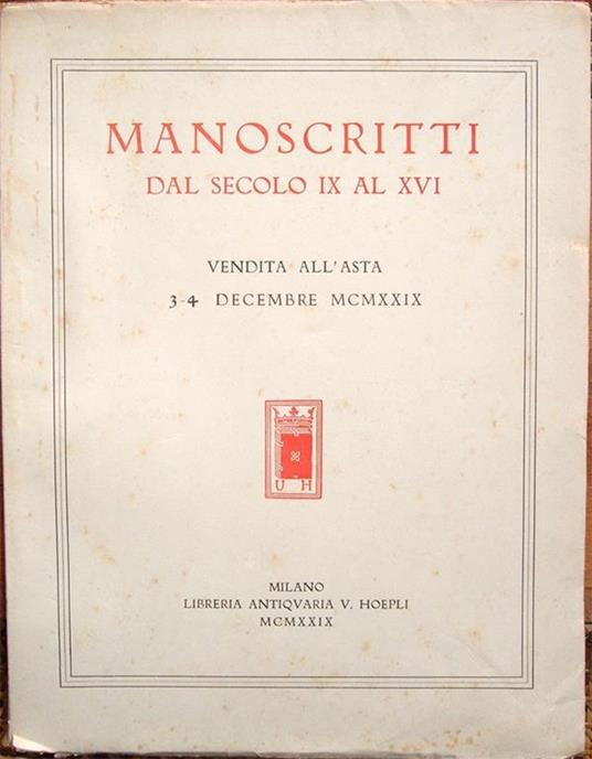 Manoscritti dal secolo IX AL XVI. Vendita all'asta 3-4 decembre MCMXXIX - copertina
