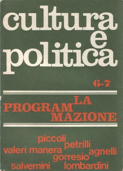 Cultura e politica. La programmazione. Anno II, n. 6-7 - copertina