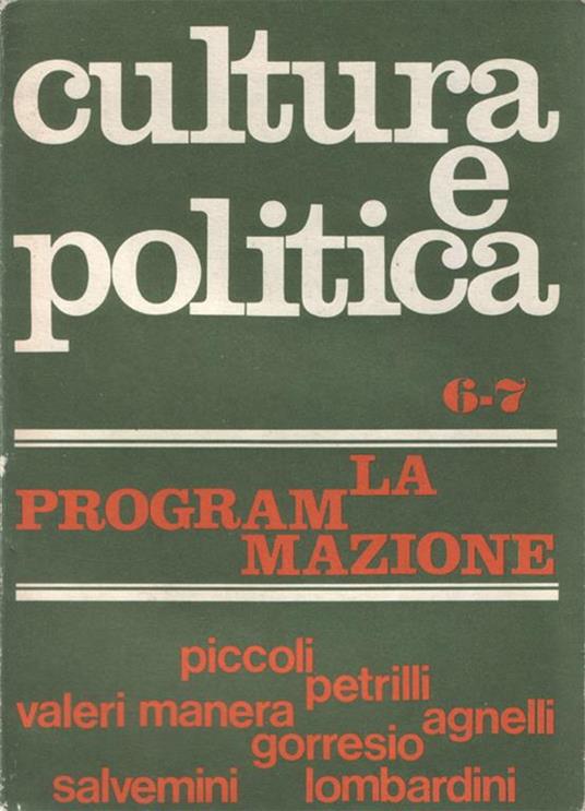 Cultura e politica. La programmazione. Anno II, n. 6-7 - copertina