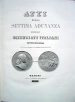 Atti della Settima adunanza degli scienziati italiani tenuta in Napoli dal 20 di settembre à 5 di ottobre del 1845