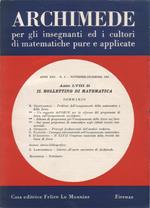 Archimede. Rivista per gli insegnanti e i cultori di matematiche pure e applicate. Anno XIII. N. 6. Novembre-Dicembre 1961. Anno LVIII di Il Bollettino di matematica