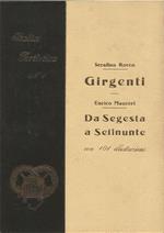 Girgenti - Da Segesta a Selinunte. Con 101 illustrazioni. Seconda edizione