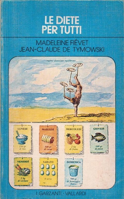 Le diete per tutti - Madeleine Fiévet,Jean-Claude de Tymowsky - copertina