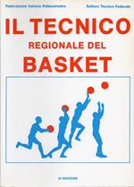 Il tecnico regionale del basket. L'allenatore, di Ferdinando Albini e Gianni Casalini. L'arbitro, di Luigi Giordano