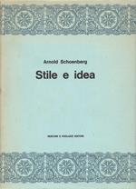 Stile e idea. Con un saggio introduttivo e a cura di Luigi Pestalozza. Prefazione di Luigi Rognoni