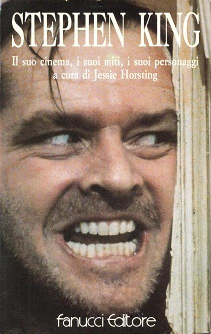 Stephen King. I suoi miti, i suoi personaggi, il suo cinema - Jessie Horsting - copertina