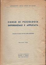Corso di psicologia differenziale e applicata. Secondo le lezioni del Prof. Luigi Meschieri. Edizione 1954