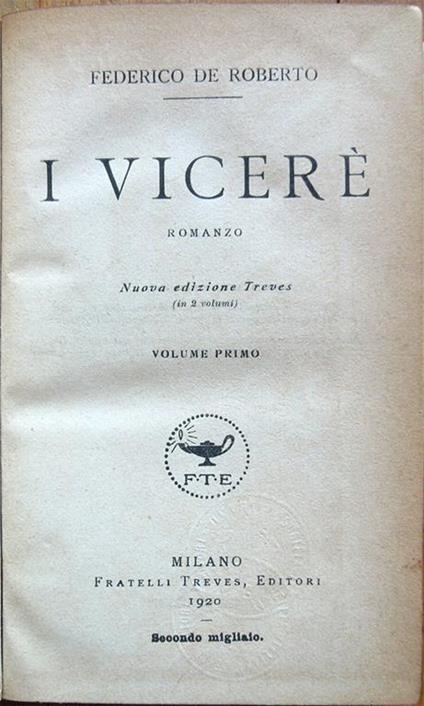 I vicerè. Romanzo. Nuova edizione Treves (in 2 volumi) - Federico De Roberto - copertina