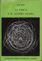 La fisica e il nostro tempo