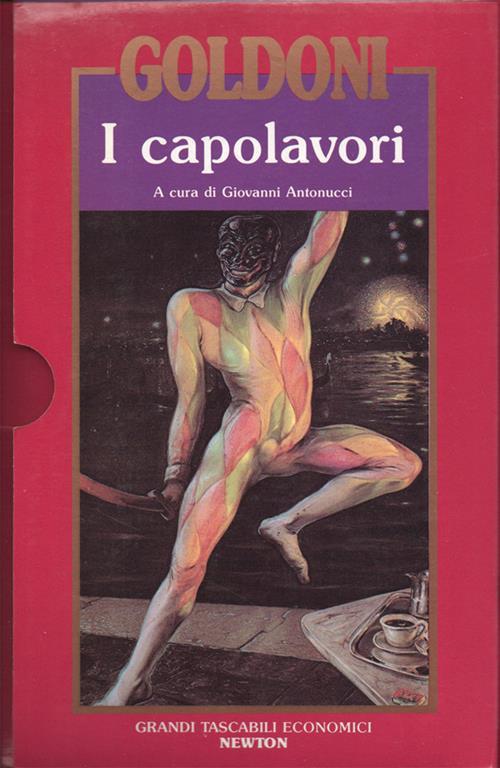 I capolavori. A cura di Giovanni Antonucci. * [-*****] - Carlo Goldoni - copertina