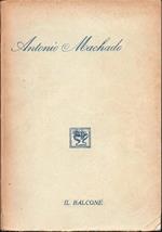 Poesie di Antonio Machado. Saggio, testo, versione a cura di Oreste Macrì