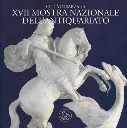 XVII Mostra Nazionale dell'Antiquariato. Sarzana, Fortezza Firmafede 10 - 25 Agosto 1996 - copertina