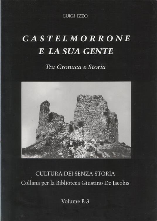 Castelmorrone e la sua gente. Tra cronaca e storia - Luigi Izzo - copertina