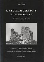 Castelmorrone e la sua gente. Tra cronaca e storia