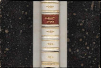 Poesie di Gabriele Rossetti ordinate da G. Carducci - Gabriele Rossetti - copertina