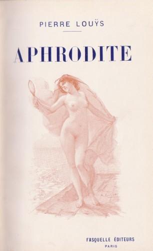 Aphrodite - Moeurs Antiques - Pierre Louÿs - copertina
