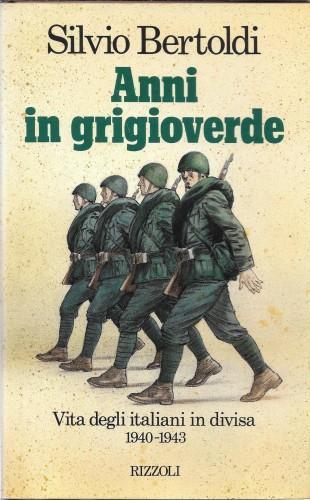 Anni in grigioverde - Silvio Bertoldi - copertina