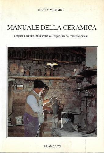 Manuale della ceramica - Harry Memmot - copertina