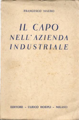 Il CAPO nell'azienda industriale - Francesco Mauro - copertina
