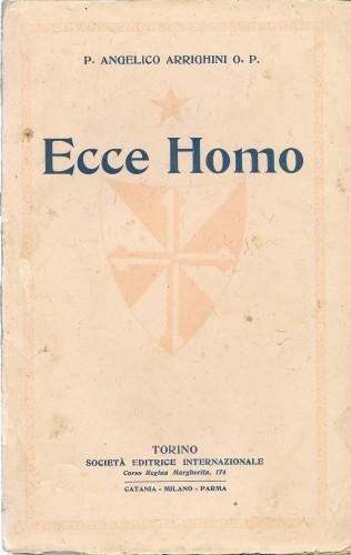 Ecce homo! La settimana santa predicata - P. A. Arrighini - copertina