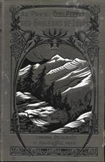 Au pays des bruleurs de loups. Légendes et contes du Dauphiné