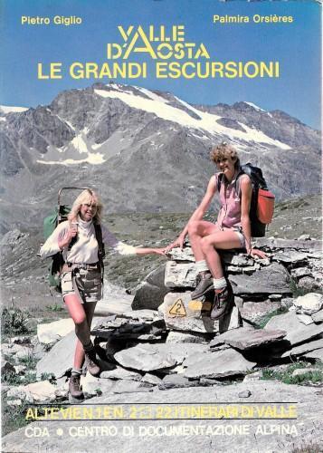 Valle d'Aosta. Le grandi escursioni - P. Giglio - copertina