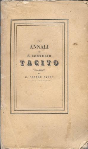 Le Opere di Cornelio Tacito volgarizzate dal G. Cesare Balbo, Tomo I - P. Cornelio Tacito - copertina