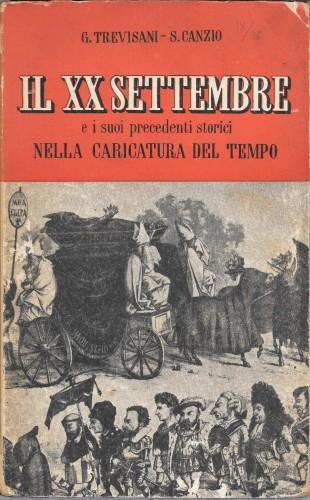 Il XX settembre e i suoi precedenti storici nella caricatura del tempo - G. Trevisani - copertina