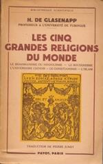 Les cinq grandes religions du monde. Le Brahmanisme ou Hindouisme. Le Bouddhisme. L'universisme Chinois. Le Christianisme. L'Islam