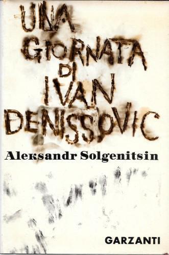 Una giornata di Ivan Denissovic - Aleksandr Solgenitsin - copertina