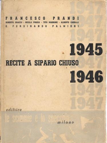 Recite a sipario chiuso 1945 - 1946 - Francesco Prandi - copertina